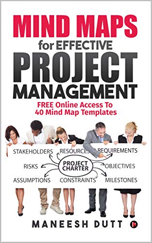 Mind Maps for Effective Project Management: Free Online Access to 40 Mind Map Templates
