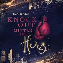 Knockout mitten ins Herz: Liebesroman Titelbild