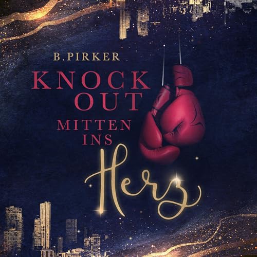 Knockout mitten ins Herz: Liebesroman Audiolivro Por Birgit Pirker capa