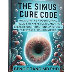 THE SINUS CURE CODE Audiolibro Por BENOIT TANO MD PHD arte de portada
