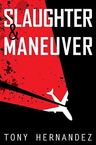 Slaughter & Maneuver (The Slaughter Trilogy Book 3)