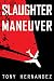 Slaughter & Maneuver