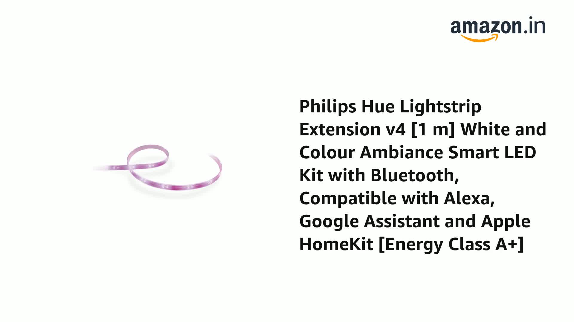 Buy Philips Hue Lightstrip Extension v4 [1 m] White and Colour Ambiance  Smart LED Kit with Bluetooth, Compatible with Alexa, Google Assistant and  Apple HomeKit [Energy Class A+] Online at Low Prices