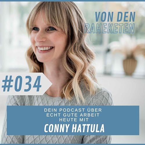 #034 Ein echt gutes Gespr&auml;ch - heute mit Conny Hattula