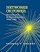 Networks of Power: Electrification in Western Society, 1880-1930 (Softshell Books)