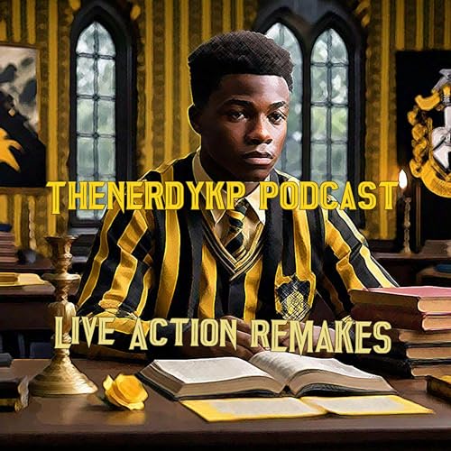 Ep. 7 | Live Action Remakes