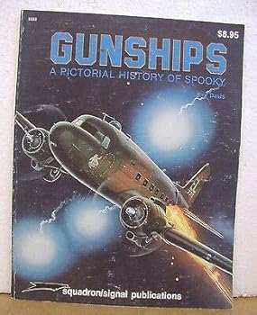 Hardcover Gunships A Pictorial History of Spooky by Larry Davis & illustrated by Don Greer Book