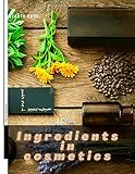  Ingredients in cosmetics: Beauty Care (English Edition)