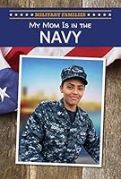 My Mom Is in the Navy 1508144400 Book Cover