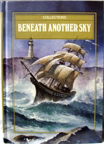 Beneath Another Sky 0673733564 Book Cover
