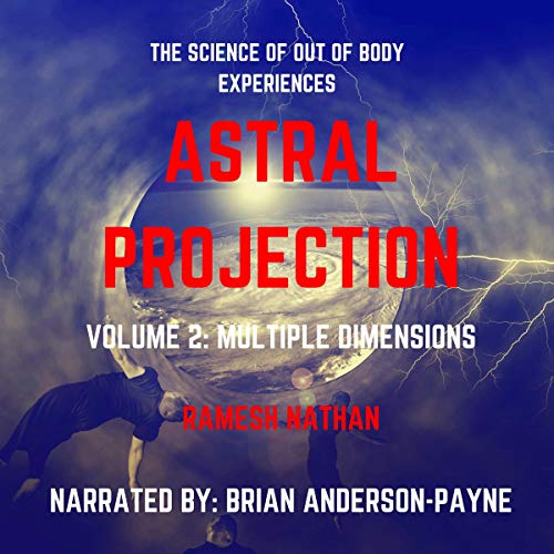 Astral Projection: Multiple Dimensions, Volume 2 by Ramesh Nathan episode artwork