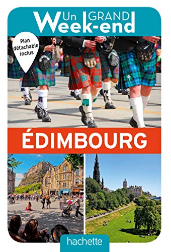 Le Guide un Grand Week-end à Edimbourg