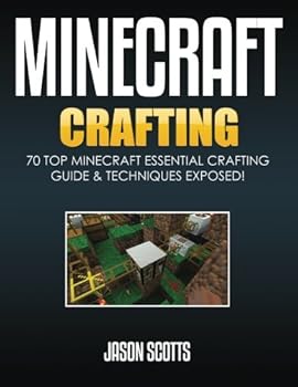 Paperback Minecraft Crafting : 70 Top Minecraft Essential Crafting & Techniques Guide Expo Book