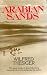 Arabian Sands: The Great Classic of Desert Literature