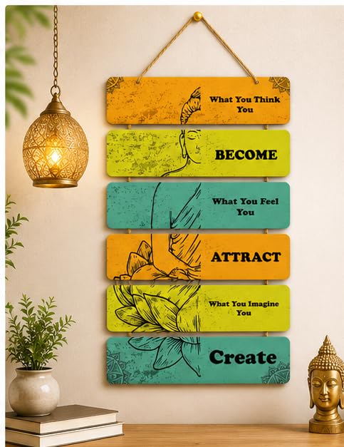 Image of Motivational Quote Wall Hanging for Home Decor | What You Think You Become, What You Feel You Attract, What You Imagine You Create MDF Wooden Wall Art | Office, Living Room & Meditation Decor