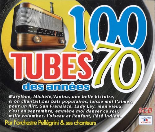 100 Tubes des Annees 70