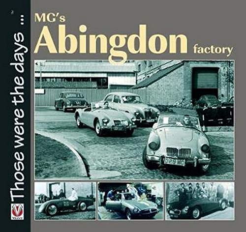 Télécharger MG's Abingdon Factory livre En ligne