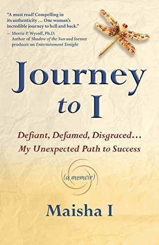 Journey to I Defiant, Defamed, Disgraced: My Unexpected Path to Success