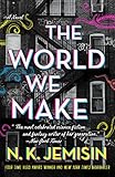 The World We Make: A Novel (The Great Cities Book 2)