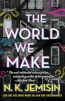 the world we make - n.k. jemisin