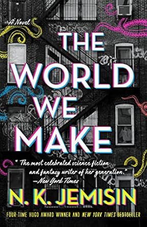 The World We Make: A Novel (The Great Cities, 2)