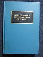 Index to America: Life and Customs - Seventeenth Century 0873051076 Book Cover