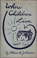Where Children Live B000FBC462 Book Cover
