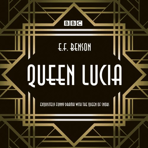 Télécharger Queen Lucia: The BBC Radio 4 dramatisation Livre eBook France