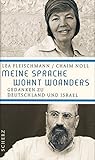  Meine Sprache wohnt woanders: Gedanken zu Deutschland und Israel