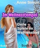 Im Wellnesstempel: Geile Spiele im Wellnessbad