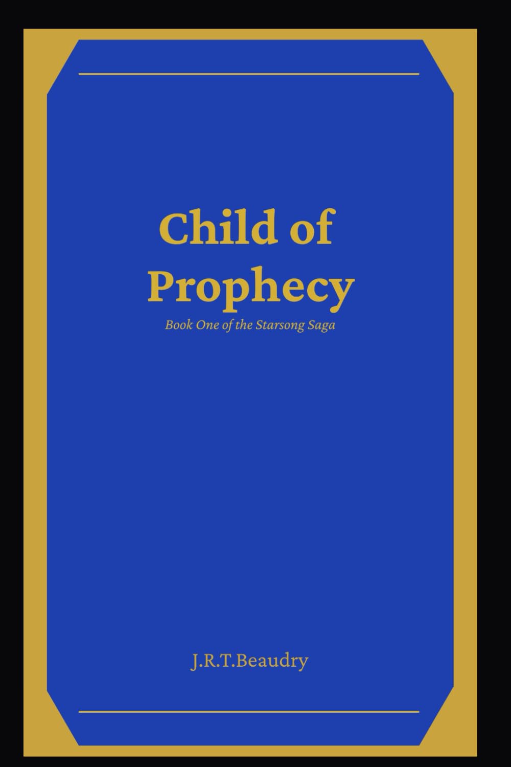 Child of Prophecy: Book One of the Starsong Saga