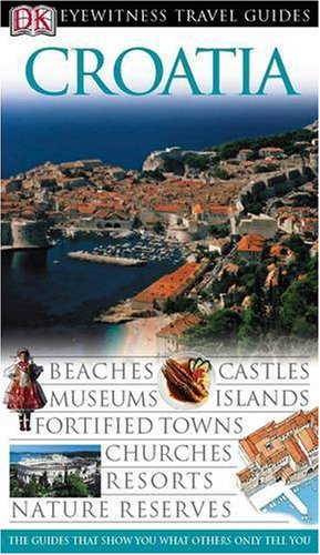 DK Eyewitness Travel Guide: Croatia
