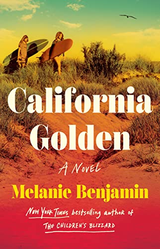 Cover of two surfer girls heading to the water. California Golden by Melanie Benjamin

