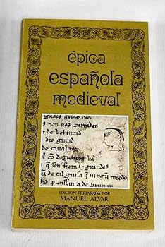 Epica espan~ola medieval (Biblioteca de la literatura y el pensamiento hispa´nicos) (Spanish Edition)