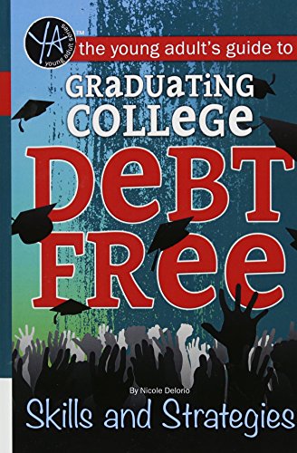 The Young Adult's Guide to Graduating College D... 1620232456 Book Cover