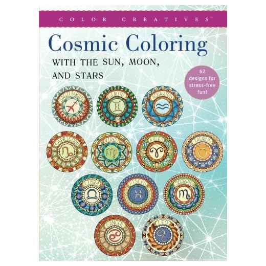 Color Creatives Cosmic Coloring: With the Sun, Moon, and Stars