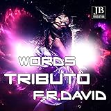  Words (Tributo F.R. David)
