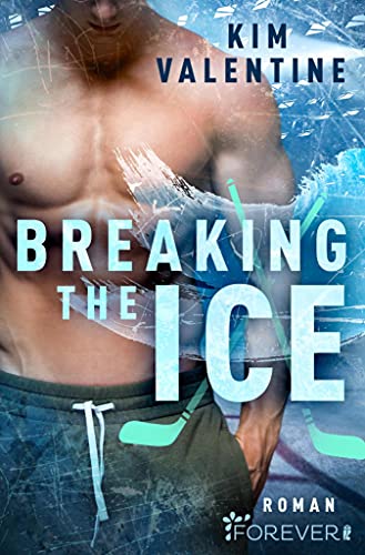 Breaking the Ice: Roman (Chicago Saints 2) von [Kim Valentine]
