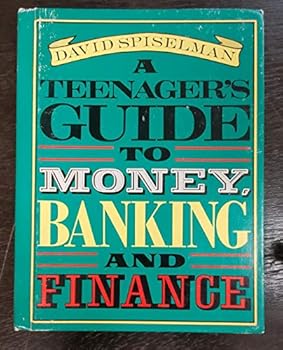 Hardcover A Teenager's Guide to Money, Banking, and Finance Book