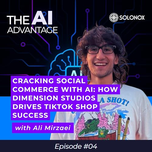 Cracking Social Commerce with AI: How Dimension Studios Drives TikTok Shop Success cover art