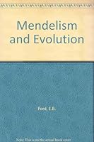 Mendelism and Evolution B000X9K7HY Book Cover