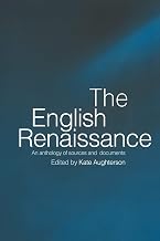 The English Renaissance: An Anthology of Sources and Documents