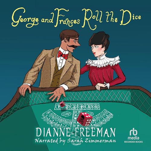 George and Frances Roll the Dice by Dianne Freeman episode artwork