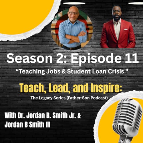 S2:Episode 11 - Teaching & Student Loan Crisis Podcast Por arte de portada