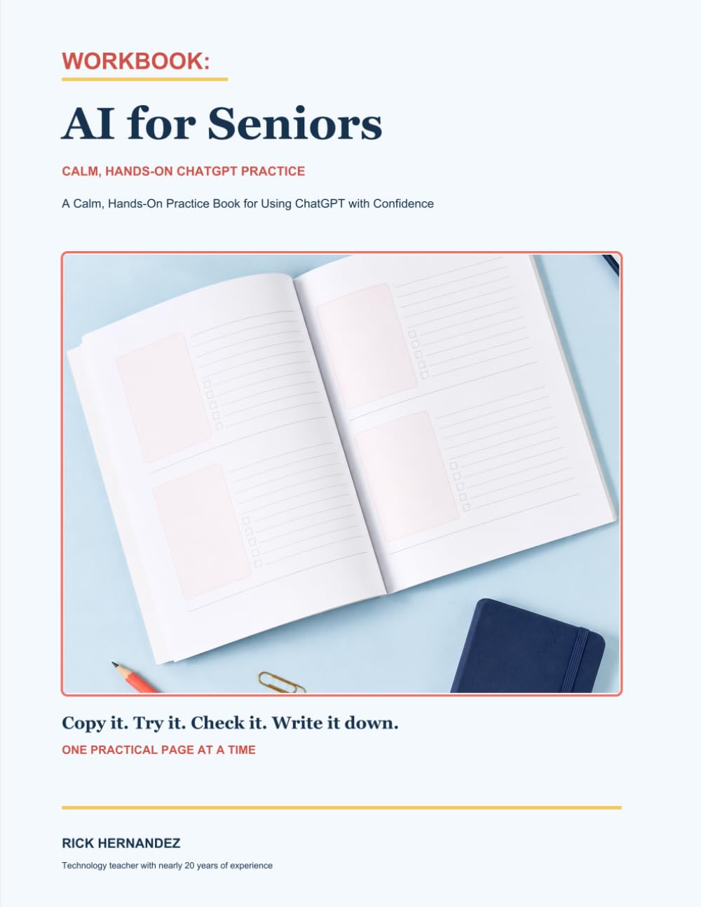 Workbook: AI for Seniors: A Calm, Hands-On Practice Book for Using ChatGPT with Confidence
