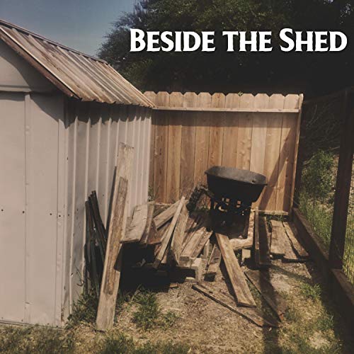 Beside the Shed by Raybshot on Amazon Music - Amazon.com