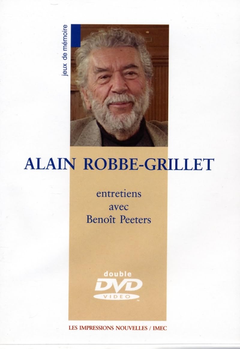 Alain Robbe-Grillet: Entretiens avec Benoît Peeters [DVD]