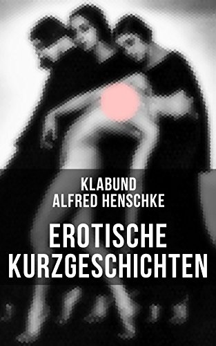 Erotische Kurzgeschichten (German Edition)