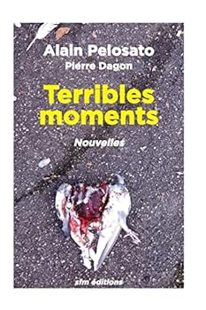 Paperback Terribles moments nouvelles [French] Book