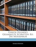 Ulrich Hegner's Gesammelte Schriften, Zweiter Band - Ulrich Hegner 